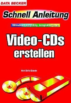 Video-CDs erstellen - Göwecke, Mark-Steffen