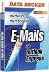 E-Mails mit Outlook Express - Busch, Orlow P.; Heyl, Julian von