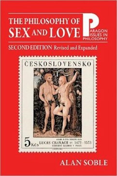 The Philosophy of Sex and Love: An Introduction - Soble, Alan