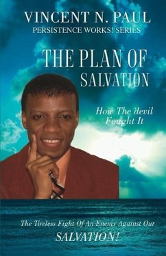 The Plan of Salvation - Paul, Vincent N.