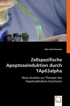 Zellspezifische Apoptoseinduktion durch TAp63alpha - Gressner, Olav Axel