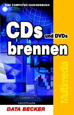 CDs und DVDs brennen - Reuscher, Dominik