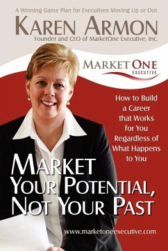 Market Your Potential, Not Your Past