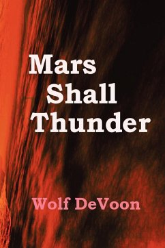 Mars Shall Thunder - Devoon, Wolf