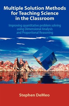 Multiple Solution Methods for Teaching Science in the Classroom - Demeo, Stephen