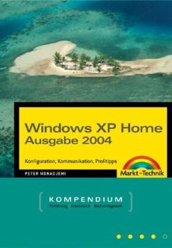 Kompendium: Windows XP Home Edition (Jubiläumsausgabe) - Monadjemi, Peter