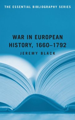 War in European History, 1660-1792 - Black, Jeremy