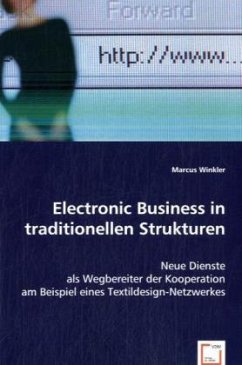 Electronic Business in traditionellen Strukturen - Winkler, Marcus