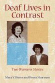Deaf Lives in Contrast: Two Women's Stories Volume 8