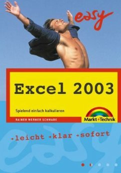 Excel 2003 - Spielend einfach kalkulieren