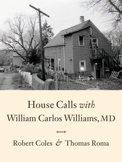 House Calls with William Carlos Williams, MD - Coles, Robert; Roma, Thomas