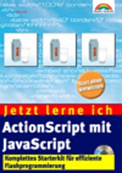 Jetzt lerne ich ActionScript mit JavaScript, m. CD-ROM - Louis, Dirk