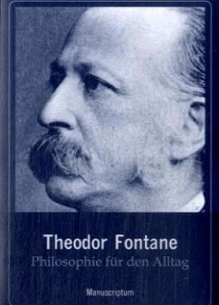 Philosophie für den Alltag - Fontane, Theodor