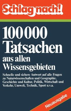 Schlag nach! 100 000 Tatsachen aus allen Wissensgebieten