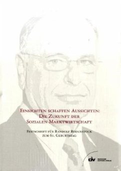 Cover Einsichten schaffen Aussichten: Die Zukunft der Sozialen Marktwirtschaft