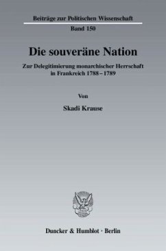 Die souveräne Nation. - Krause, Skadi