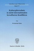 Kulturgüterschutz in nicht-internationalen bewaffneten Konflikten.