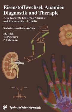 Eisenstoffwechsel, Anämien Therapie und Diagnose - Wick, M.;Pinggera, W.;Lehmann, P.