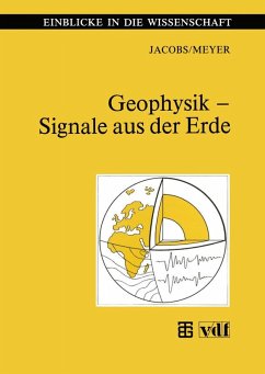 Geophysik ¿ Signale aus der Erde - Jacobs, Franz; Meyer, Helmut