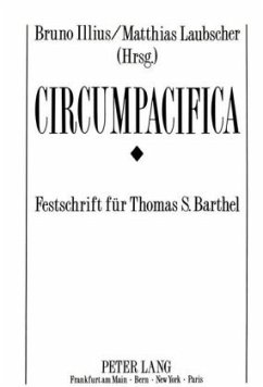 Circumpacifica: Festschrift für Thomas S. Barthel