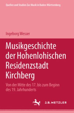 Cover Musikgeschichte der Hohenlohischen Residenzstadt Kirchberg
