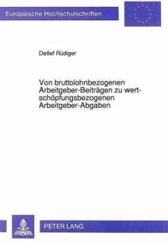Cover Von bruttolohnbezogenen Arbeitgeber-Beiträgen zu wertschöpfungsbezogenen Arbeitgeber-Abgaben