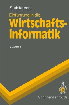 Einführung in die Wirtschaftsinformatik - Stahlknecht, Peter