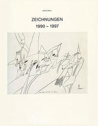 Heinz Mohl: Zeichnungen 1990-97 - Werner, Frank R
