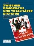 Zwischen Demokratie und totalitärer Diktatur