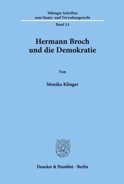 Hermann Broch und die Demokratie. - Klinger, Monika