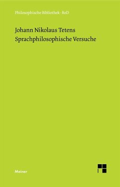 Sprachphilosophische Versuche - Tetens, Johann N