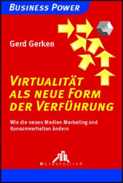 Virtualität als neue Form der Verführung - Gerken, Gerd