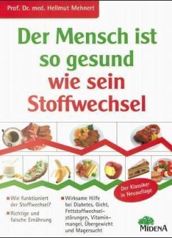 Der Mensch ist so gesund wie sein Stoffwechsel