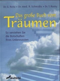 Das große Buch vom Träumen - Reitz, Gertraud; Schmidts, Rolf; Rosky, Thomas