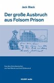 The Big Break at Folsom /Der große Ausbruch aus Folsom Prison