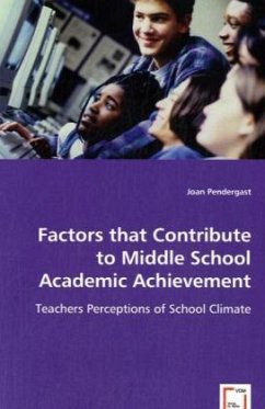Factors that Contribute to Middle School Academic Achievement - Pendergast, Joan