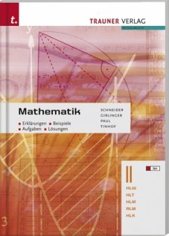 Mathematik II HLW/HLT/HLM/ALM/HLK - Erklärungen; Beispiele, Aufgaben, Formeln