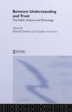 Between Understanding and Trust - Dierkes, Meinolf; Grote, Claudia Von