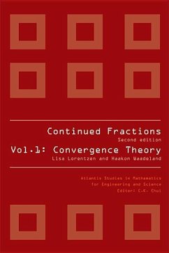 Continued Fractions - Vol 1: Convergence Theory (2nd Edition) - Lorentzen, Lisa; Waadeland, Haakon