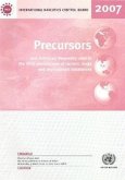 Precursors and Chemicals Frequently Used in the Illicit Manufacture of Narcotic Drugs and Psychotropic Substances 2007