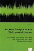 Aspekte interplanetarer Weltraum-Missionen