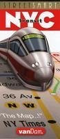 Streetsmart NYC Transit Map by Vandam - Dam, Stephan van Streetsmart NYC Transit Map by Vandam - Dam, Stephan van