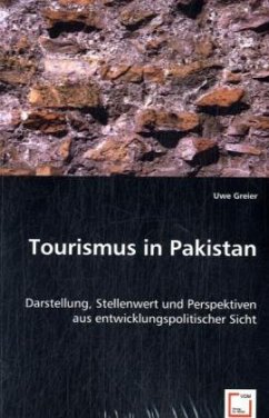Tourismus in Pakistan - Greier, Uwe