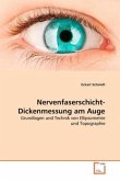 Nervenfaserschicht-Dickenmessung am Auge