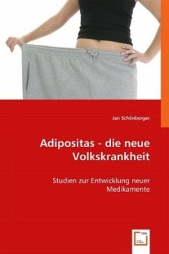 Adipositas - die neue Volkskrankheit - Schönberger, Jan