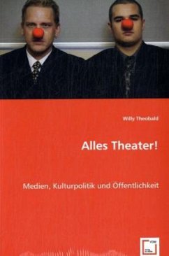 Alles Theater! - Theobald, Willy