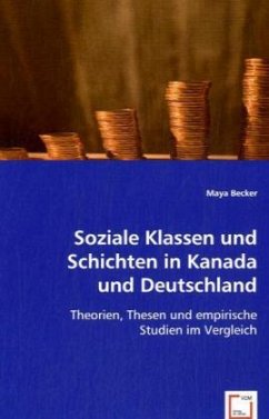 Soziale Klassen und Schichten in Kanada und Deutschland - Becker, Maya