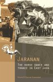 Jaranan: The Horse Dance and Trance in East Java [With CDROM]