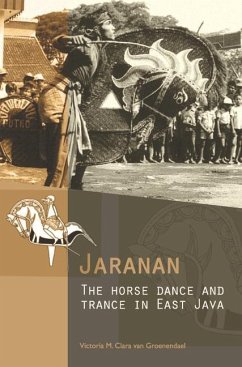 Jaranan: The Horse Dance and Trance in East Java [With CDROM] - Groenendael, Clara van
