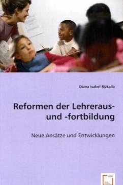Reformen der Lehreraus- und -fortbildung - Rizkalla, Diana I.